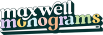 Maxwell Monograms